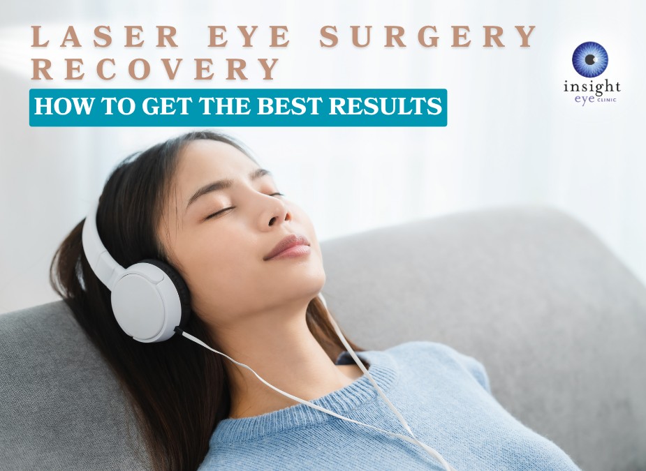 SMILE and LASIK recovery - how to get the best results